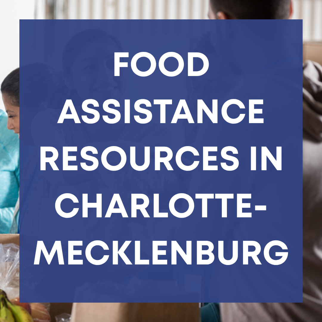 Food Assistance Resources in Charlotte-Mecklenburg